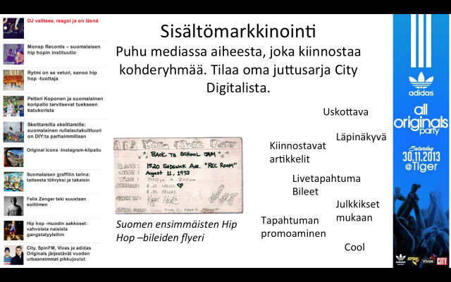 City Digital järjesti yhdessä adidas Originals kanssa ilmiön, jossa puhuttiin HipHopista, beatboxauksesta ja muusta urbaanista kulttuurista.